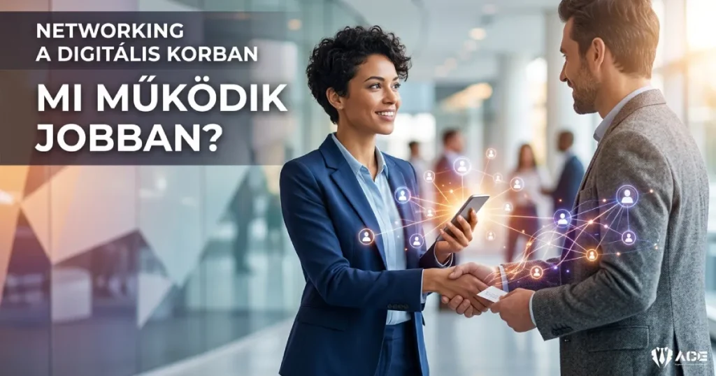 Mi működik jobban networkinghez a digitális korban